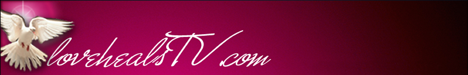LoveHealsTV.com - where your new story begins